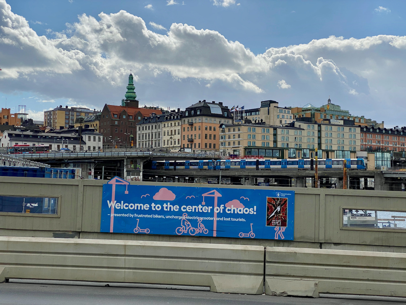 Middle of chaos poster in Slussen, Stockholm
